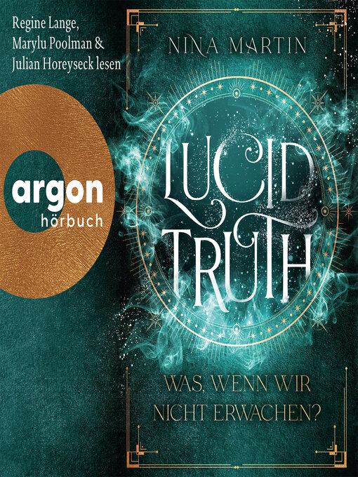 Title details for Lucid Truth--Was, wenn wir nicht erwachen?--Lucid, Band 2 (Ungekürzte Lesung) by Nina Martin - Available